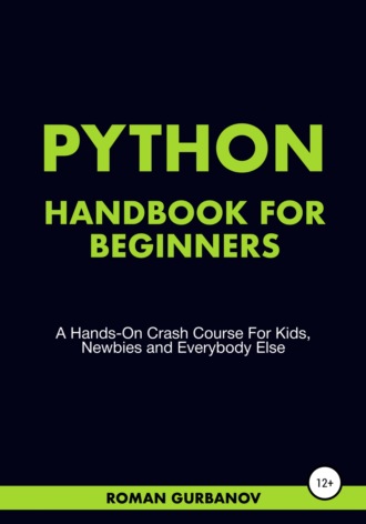 Roman Gurbanov, Python Handbook For Beginners