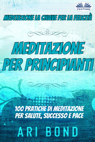 Ari Bond, Meditazione – Per Principianti
