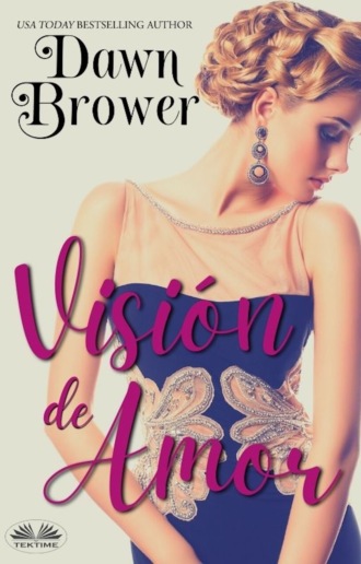 Dawn Brower, Visión De Amor