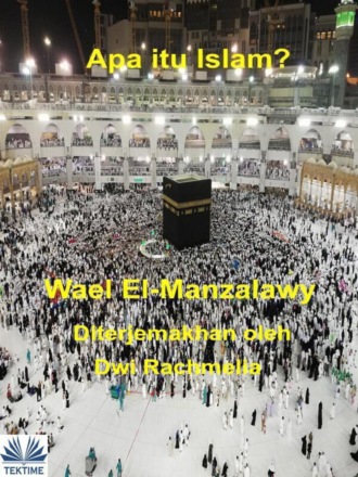 Wael El-Manzalawy, Apa Itu Islam?
