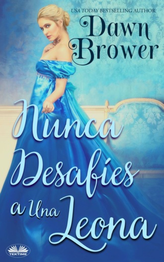 Dawn Brower, Nunca Desafíen A Una Leona