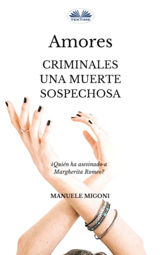 Manuele Migoni, Amores Criminales Una Muerte Sospechosa