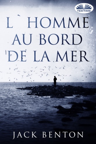 Jack Benton, L'Homme Au Bord De La Mer