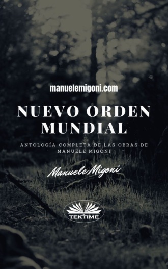 Manuele Migoni, Nuevo Orden Mundial