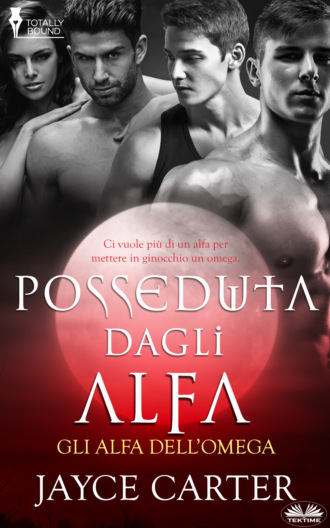 Jayce Carter, Posseduta Dagli Alfa