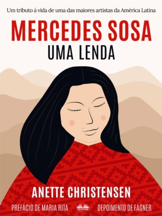 Anette Christensen, Mercedes Sosa - Uma Lenda
