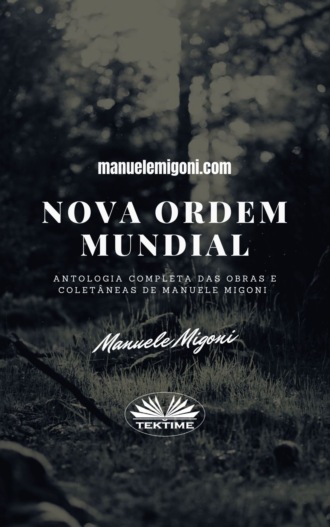 Manuele Migoni, Nova Ordem Mundial