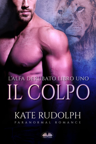 Kate Rudolph, Il Colpo