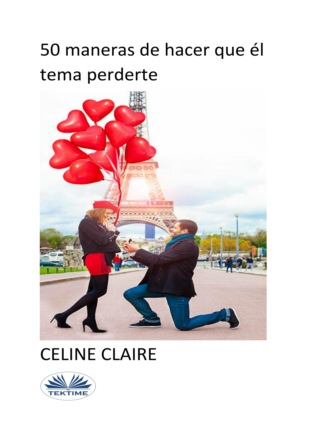 Celine Claire, 50 Maneras De Hacer Que Él Tema Perderte