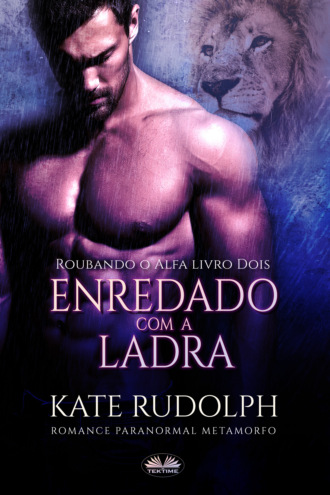 Kate Rudolph, Enredado Com A Ladra