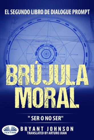 Bryant Johnson, Brújula Moral: Ser O No Ser