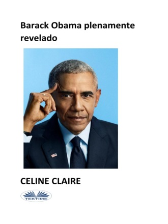 Celine Claire, Barack Obama Plenamente Revelado