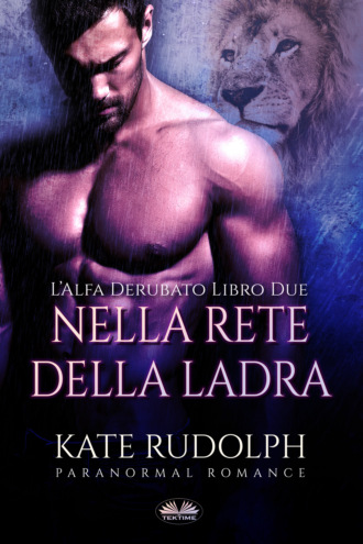 Kate Rudolph, Nella Rete Della Ladra