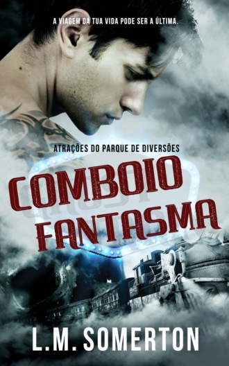 L.M. Somerton, Comboio-Fantasma