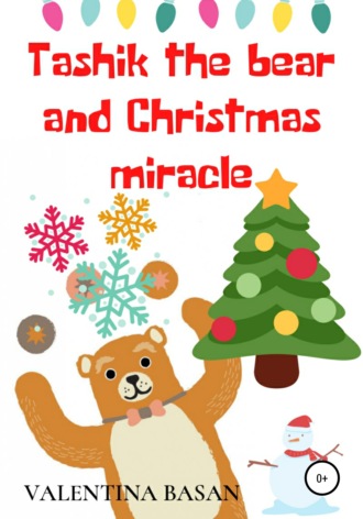 Valentina Basan, Tashik the bear and Christmas miracle