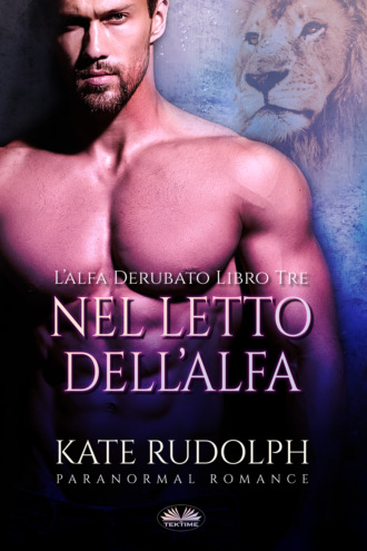 Kate Rudolph, Nel Letto Dell'Alfa