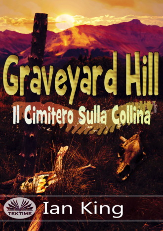 Ian King, Graveyard Hill - Il Cimitero Sulla Collina