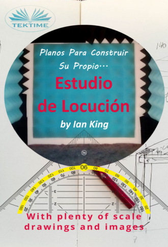 Ian King, Planos Para Construir Su Propio Estudio De Locución