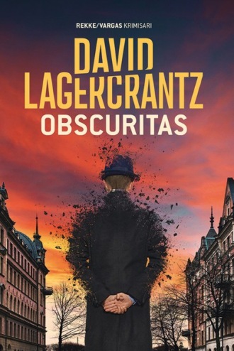 David Lagercrantz, Obscuritas. Rekke/Vargas krimisari
