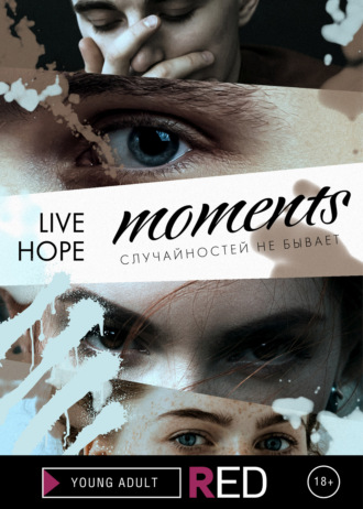 Live Hope, Moments