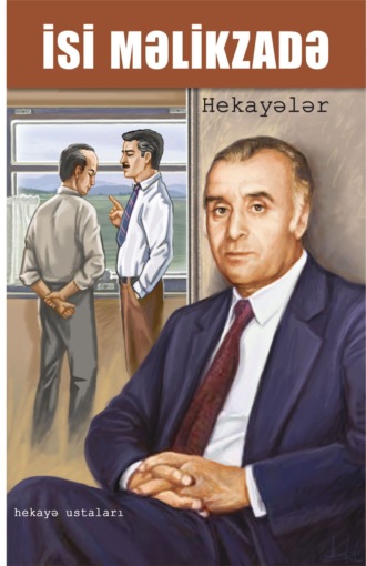 İsi Məlikzadə, Hekayələr