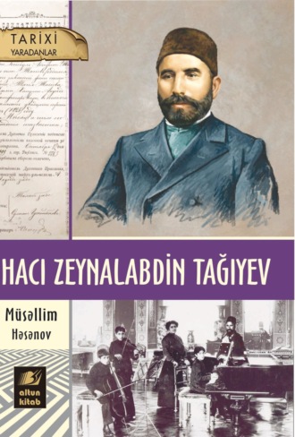 Müsəllim Həsənov, Hacı Zeynalabdin Tağıyev
