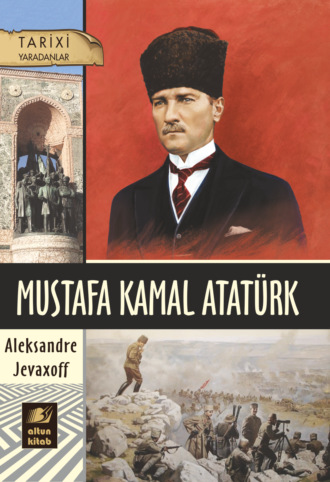 Aleksandre Jevaxoff, Mustafa Kamal Atatürk