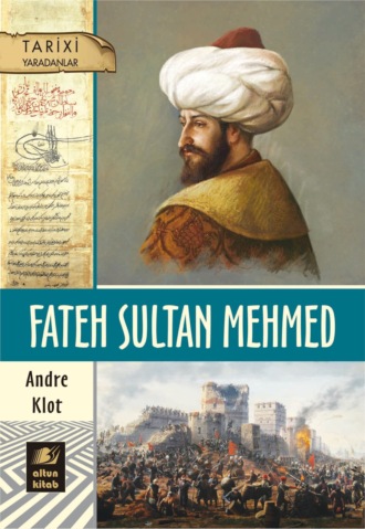 Andre Clot, Fateh Sultan Mehmed