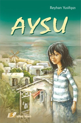 Reyhan Yusifqızı, Aysu