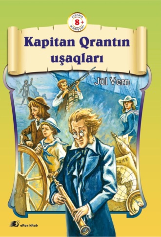 Жюль Верн, Kapitan qrantın uşaqları