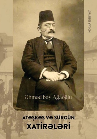 Əhməd Ağaoğlu, Atəşkəs və sürgün xatirələri
