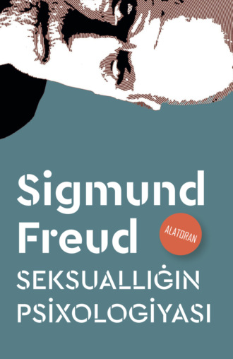 Зигмунд Фрейд, Seksuallığın Psixologiyası