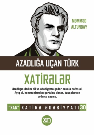 Məmməd Altunbay, Azadlığa uçan türk