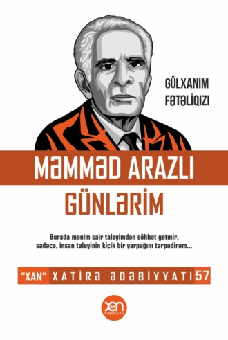 Gülxanım Fətəliqızı, Məmməd Arazlı günlərim