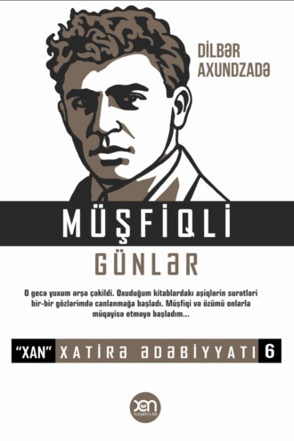 Dilbər Axundzadə, Müşfiqli günlər