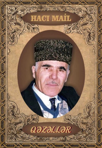 Hacı Mail, Qəzəllər