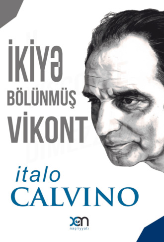 İtalo Kalvino, İkiyə bölünmüş Vikont