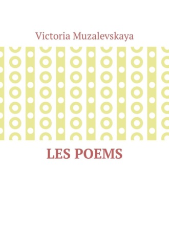 Victoria Muzalevskaya, Les poems