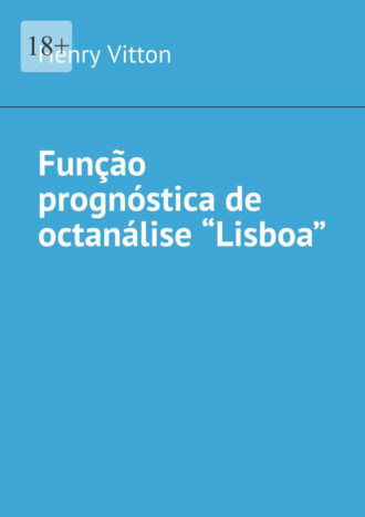 Henry Vitton, Função prognóstica de octanálise “Lisboa”