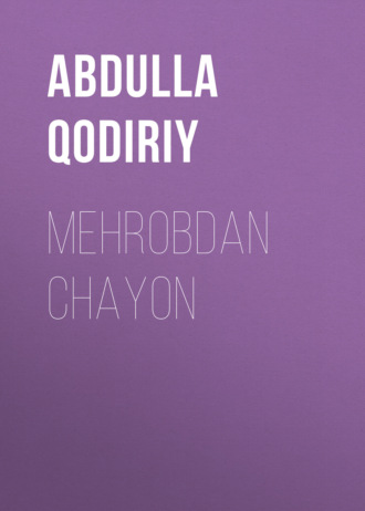 Abdulla Qodiriy, Mehrobdan chayon