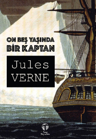 Jules Verne, On Beş Yaşında Bir Kaptan