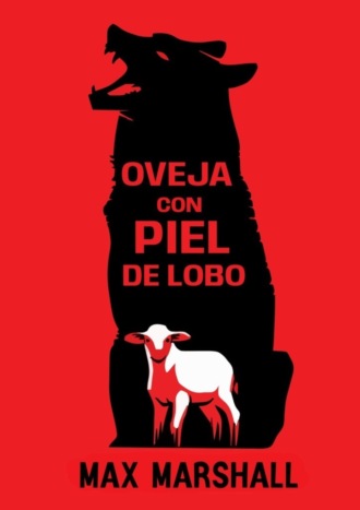 Oveja con Piel de Lobo Max Marshall, Oveja con Piel de Lobo