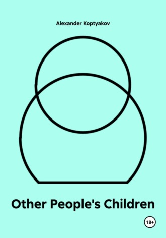 Alexander Koptyakov, Other People's Children