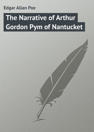 Edgar Poe, The Narrative of Arthur Gordon Pym of Nantucket
